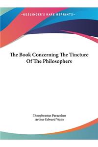 The Book Concerning the Tincture of the Philosophers