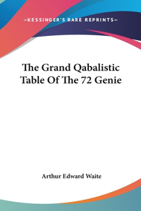 Grand Qabalistic Table Of The 72 Genie
