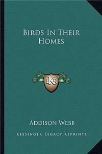 Birds in Their Homes