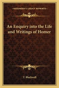 An Enquiry into the Life and Writings of Homer