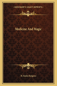 Medicine And Magic