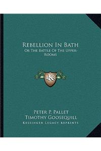 Rebellion in Bath