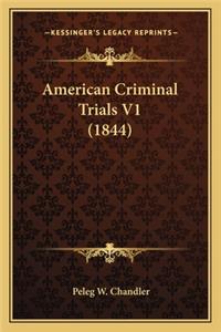 American Criminal Trials V1 (1844)