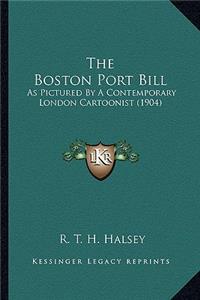 The Boston Port Bill