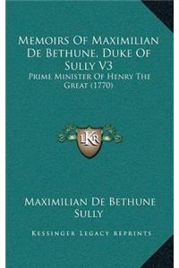 Memoirs of Maximilian de Bethune, Duke of Sully V3