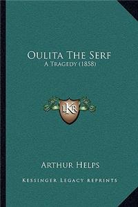Oulita The Serf