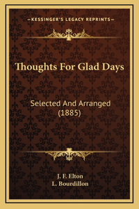 Thoughts for Glad Days