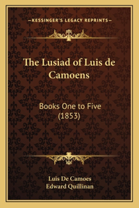 The Lusiad of Luis de Camoens