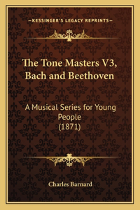 The Tone Masters V3, Bach and Beethoven