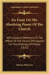 Essay On The Absolving Power Of The Church