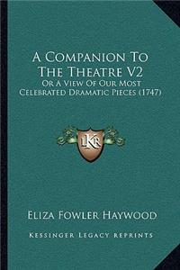 A Companion To The Theatre V2