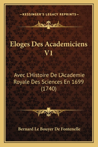 Eloges Des Academiciens V1