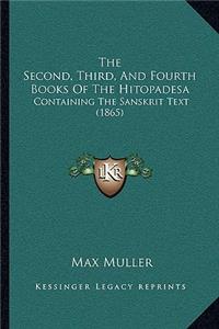 The Second, Third, And Fourth Books Of The Hitopadesa