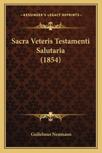 Sacra Veteris Testamenti Salutaria (1854)