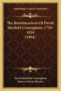 Reminiscences Of David Hayfield Conyngham, 1750-1834 (1904)