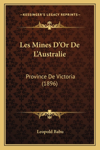 Les Mines D'Or De L'Australie