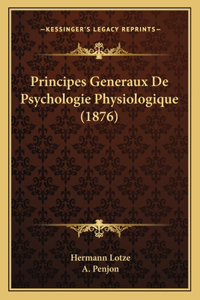 Principes Generaux De Psychologie Physiologique (1876)