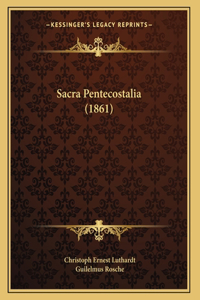 Sacra Pentecostalia (1861)