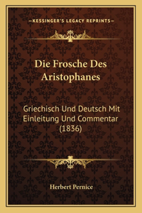 Die Frosche Des Aristophanes