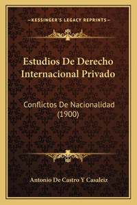 Estudios De Derecho Internacional Privado