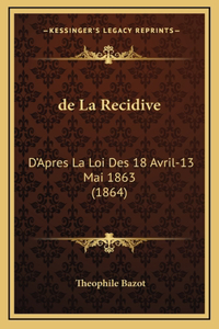 de La Recidive