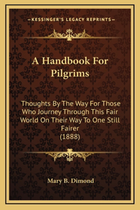 A Handbook For Pilgrims