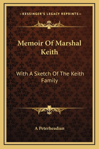 Memoir Of Marshal Keith