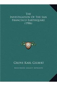 The Investigation Of The San Francisco Earthquake (1906)
