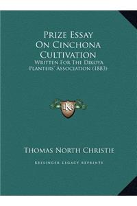 Prize Essay On Cinchona Cultivation