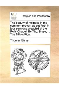 The beauty of holiness in the common-prayer