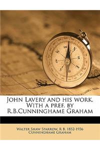 John Lavery and His Work. with a Pref. by R.B.Cunninghame Graham