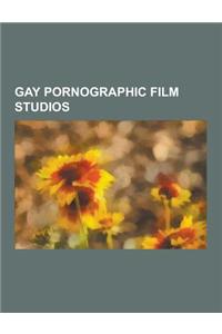 Gay Pornographic Film Studios