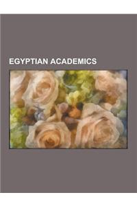 Egyptian Academics: Mohamed Elmasry, Nasr Abu Zayd, Ahmed Subhy Mansour, Elsayed Elsayed Wagih, Hikmat Abu Zayd, Boutros Boutros-Ghali, Na