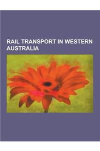 Rail Transport in Western Australia