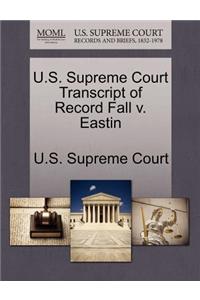 U.S. Supreme Court Transcript of Record Fall V. Eastin