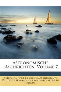 Astronomische Nachrichten, Volume 7