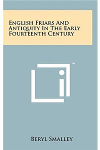 English Friars And Antiquity In The Early Fourteenth Century