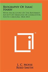 Biography Of Isaac Harby