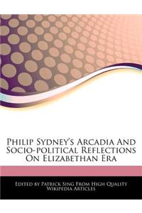 Philip Sydney's Arcadia and Socio-Political Reflections on Elizabethan Era