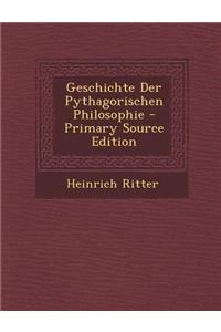 Geschichte Der Pythagorischen Philosophie