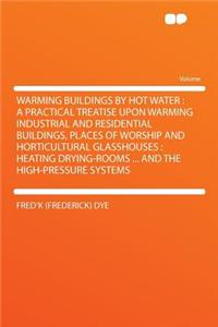 Warming Buildings by Hot Water