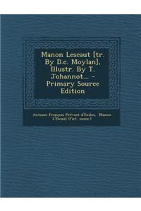 Manon Lescaut [tr. by D.C. Moylan], Illustr. by T. Johannot...
