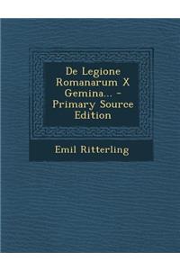 de Legione Romanarum X Gemina...
