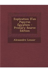 Explication D'Un Papyrus Egyptien