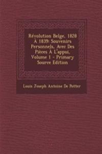 Revolution Belge, 1828 a 1839