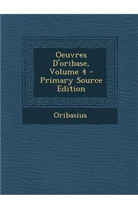 Oeuvres D'Oribase, Volume 4