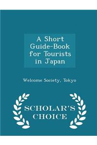A Short Guide-Book for Tourists in Japan - Scholar's Choice Edition