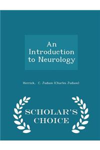 An Introduction to Neurology - Scholar's Choice Edition