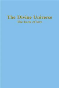 Divine Universe, the Book of Love