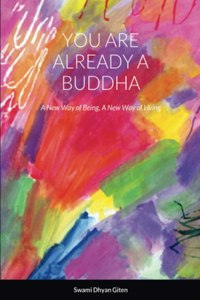 You are already a buddha